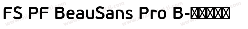 FS PF BeauSans Pro B字体转换